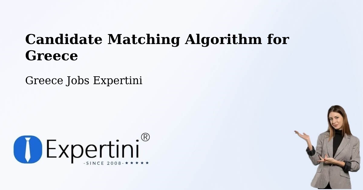 Candidate Matching Algorithm Overview – Pentálofos - Greece Jobs Expertini